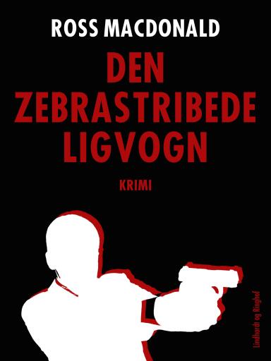 Portada del libro «Den zebrastribede ligvogn», de Ross Macdonald