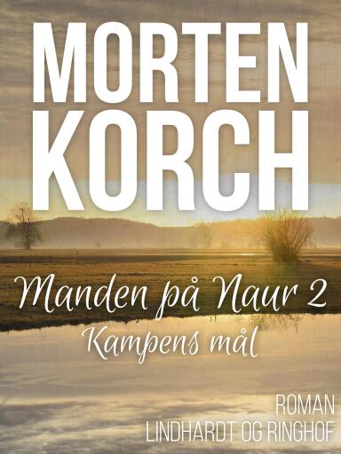 Manden på Naur 2 – Kampens mål