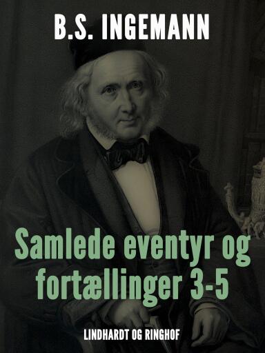 Samlede eventyr og fortællinger 3–5