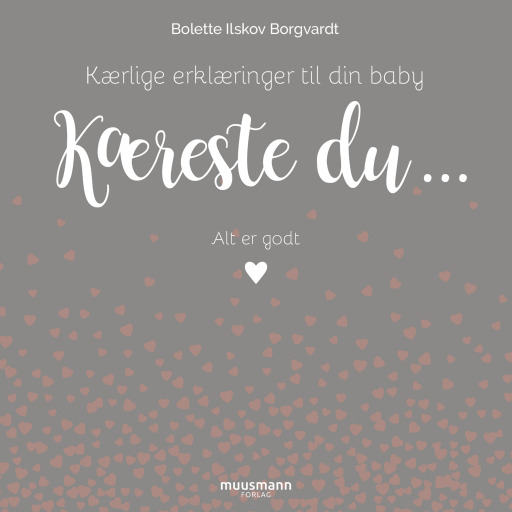 Kæreste du – Kærlige erklæringer til din baby