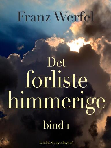 Det forliste himmerige – bind 1