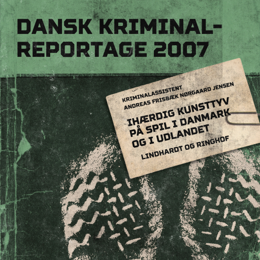 Portada del audiolibro «Ihærdig kunsttyv på spil i Danmark og i udlandet», de Diverse