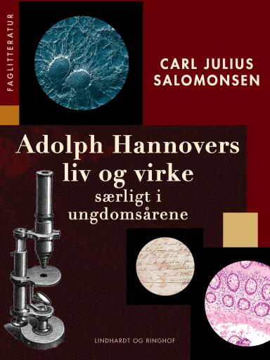Adolph Hannovers liv og virke – særligt i ungdomsårene
