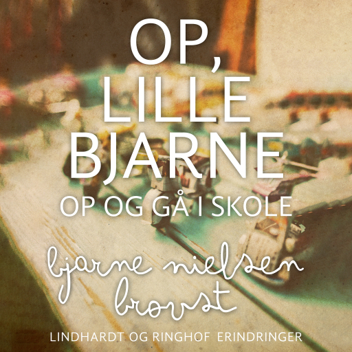 Op, lille Bjarne! – op og gå i skole