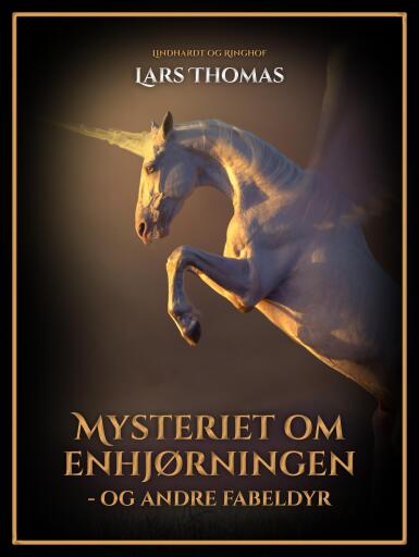 Mysteriet om enhjørningen – og andre fabeldyr