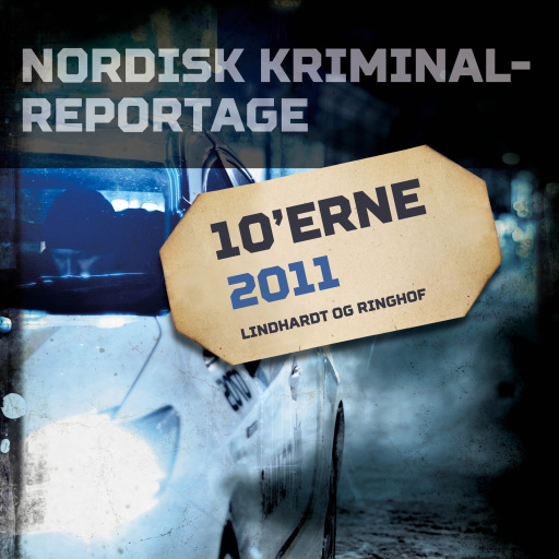 Portada del audiolibro «Nordisk Kriminalreportage 2011», de Diverse