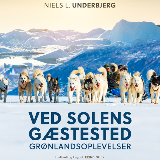 Portada del audiolibro «Ved solens gæstested. Grønlandsoplevelser», de Niels L. Underbjerg