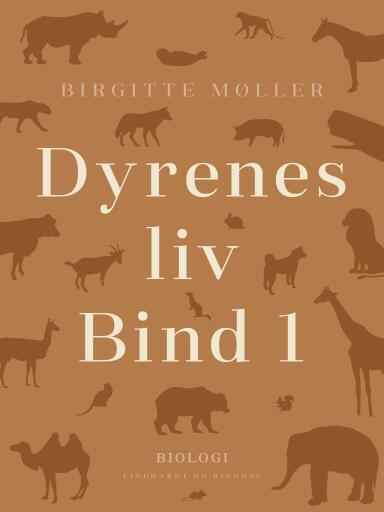 Dyrenes liv. Bind 1
