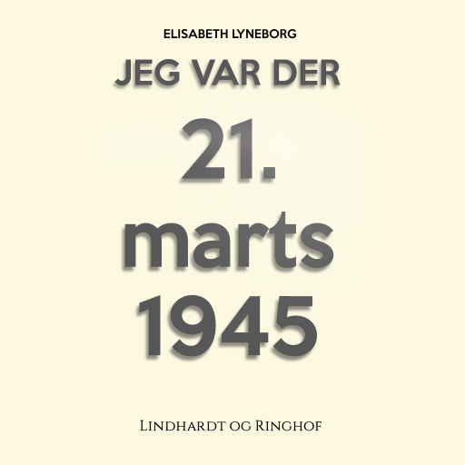 Jeg var der! 21. marts 1945