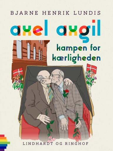 Axel Axgil. Kampen for kærligheden