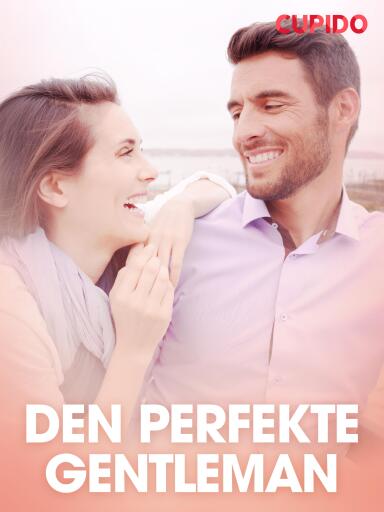 Portada del libro «Den perfekte gentleman – erotisk novelle», de Cupido
