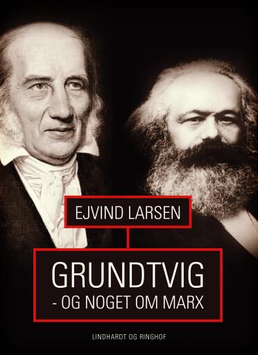 Grundtvig – og noget om Marx