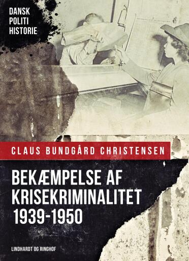 Bekæmpelse af krisekriminalitet 1939–1950