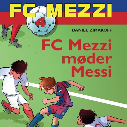 FC Mezzi 4: FC Mezzi møder Messi