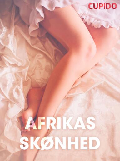 Portada del libro «Afrikas skønhed – erotiske noveller», de Cupido
