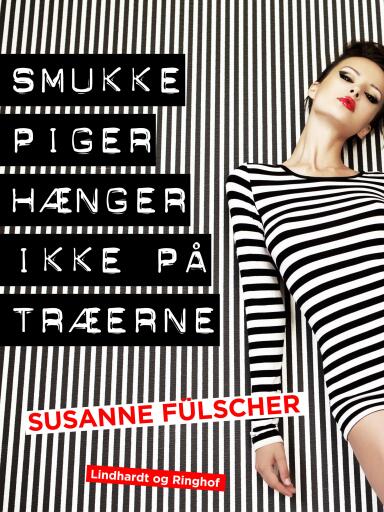 Smukke piger hænger ikke på træerne