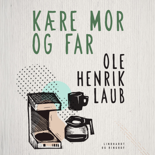 Kære mor og far