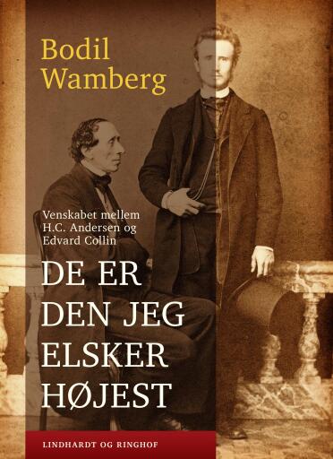 De er den jeg elsker højest – Venskabet mellem H.C. Andersen og Edvard Collin