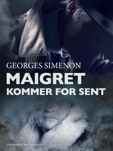 Maigret kommer for sent