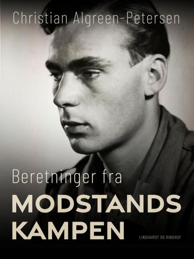 Portada del libro «Beretninger fra modstandskampen», de Christian Algreen-Petersen