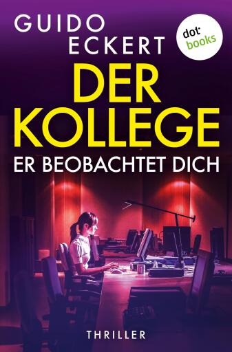 Der Kollege - Er beobachtet dich