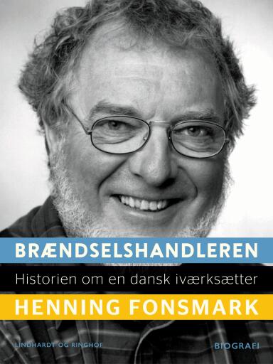 Brændselshandleren. Historien om en dansk iværksætter