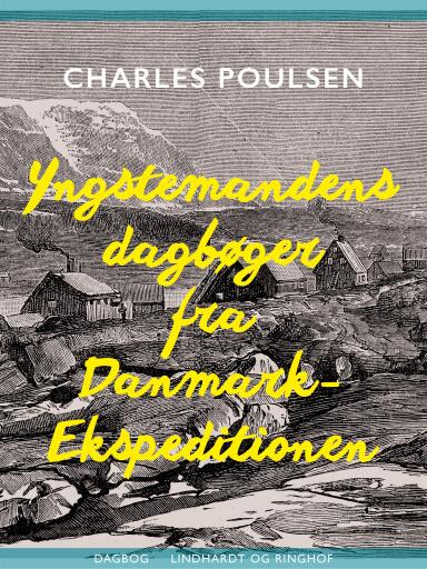 Yngstemandens dagbøger fra Danmark–Ekspeditionen
