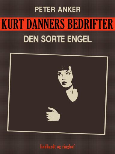 Kurt Danners bedrifter: Den sorte engel