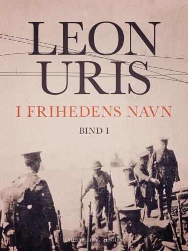 I frihedens navn – Bind 1