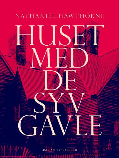 Portada del libro «Huset med de syv gavle», de Nathaniel Hawthorne