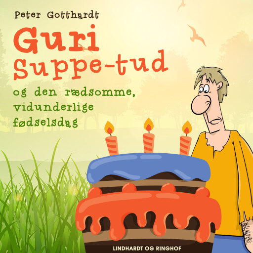 Guri Suppe–tud og den rædsomme, vidunderlige fødselsdag