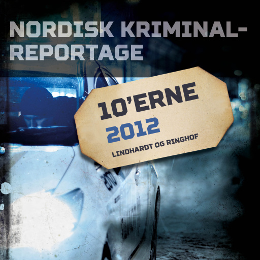 Portada del audiolibro «Nordisk Kriminalreportage 2012», de Diverse
