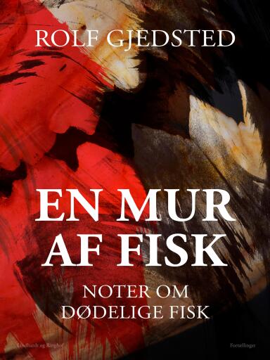 En mur af fisk. Noter om dødelige fisk