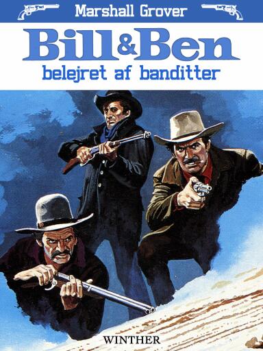 Bill og Ben – belejret af banditter