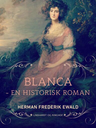 Blanca – en historisk roman