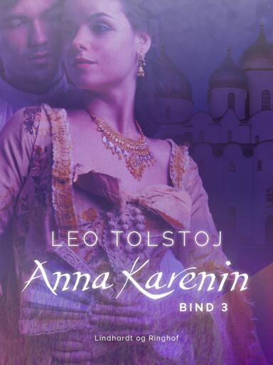 Anna Karenin. Bind 3