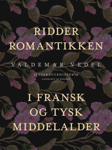 Ridderromantikken i fransk og tysk middelalder