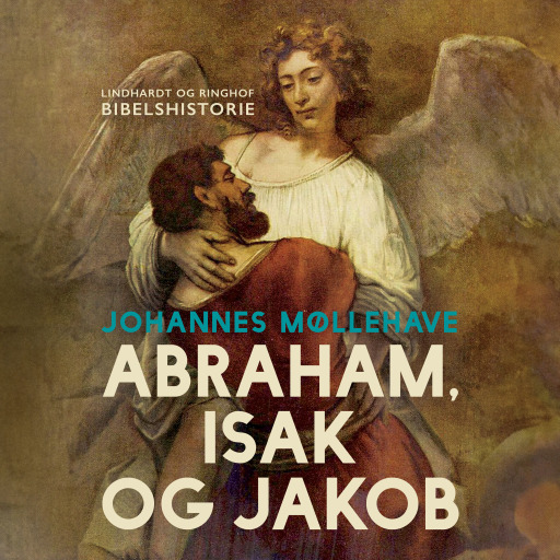 Abraham, Isak og Jakob