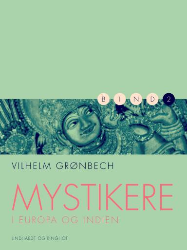 Mystikere i Europa og Indien 2