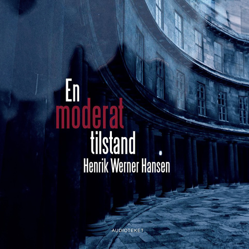 Portada del audiolibro «En moderat tilstand», de Henrik Werner Hansen