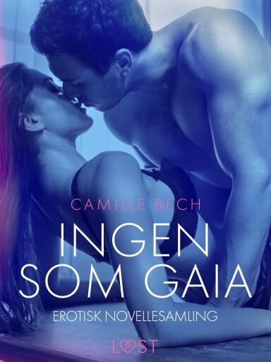 Ingen som Gaia – erotisk novellesamling