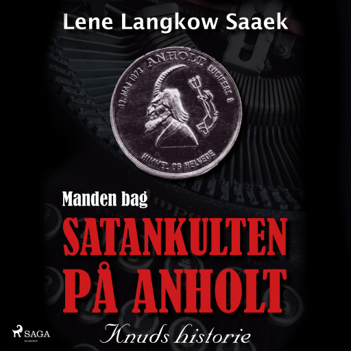 Portada del audiolibro «Manden bag Satankulten på Anholt – Knuds historie», de Lene Langkow Saaek