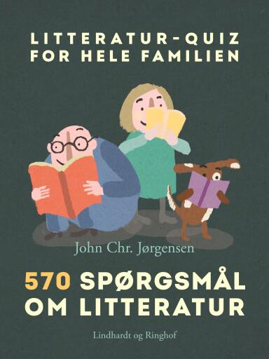 Litteratur–quiz for hele familien. 570 spørgsmål om litteratur