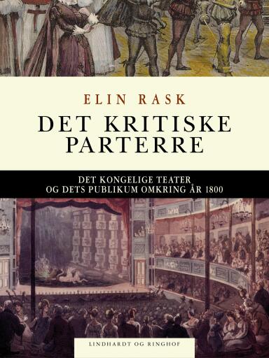 Det kritiske parterre. Det Kongelige Teater og dets publikum omkring år 1800