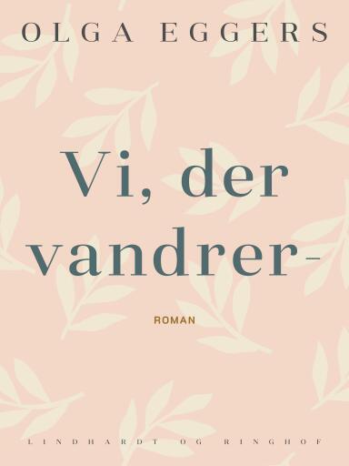 Vi, der vandrer–