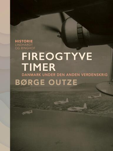 Fireogtyve timer. Danmark under den anden verdenskrig