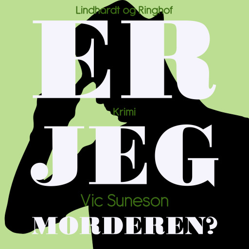 Er jeg morderen?