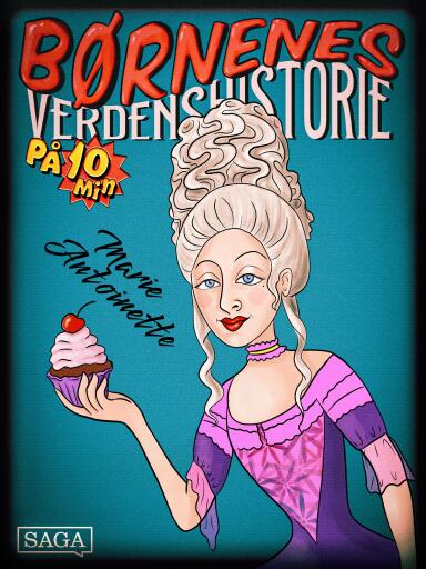 Marie Antoinette - Børnenes verdenshistorie på 10 minutter