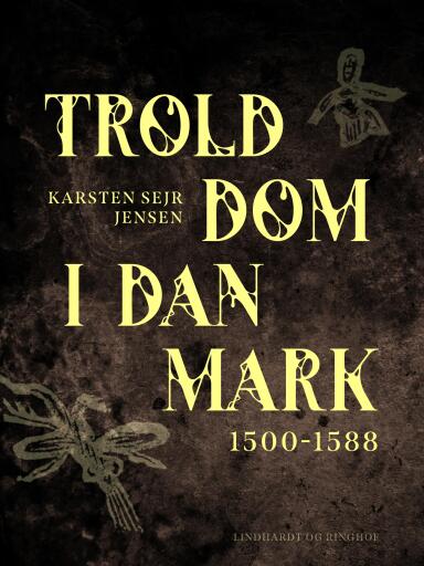 Trolddom i Danmark 1500–1588