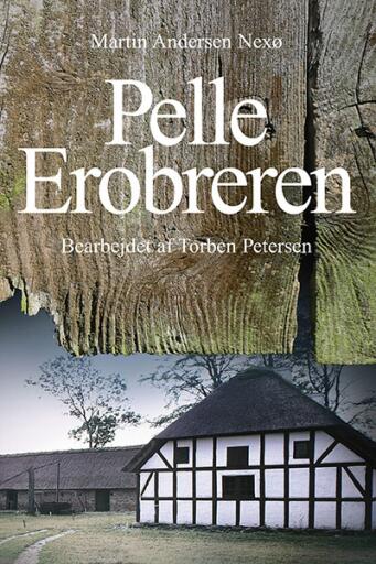 Pelle Erobreren – Læsebearbejdet